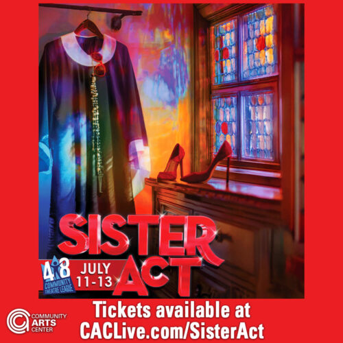 CAC, CTL present  ‘Sister Act: The Musical’